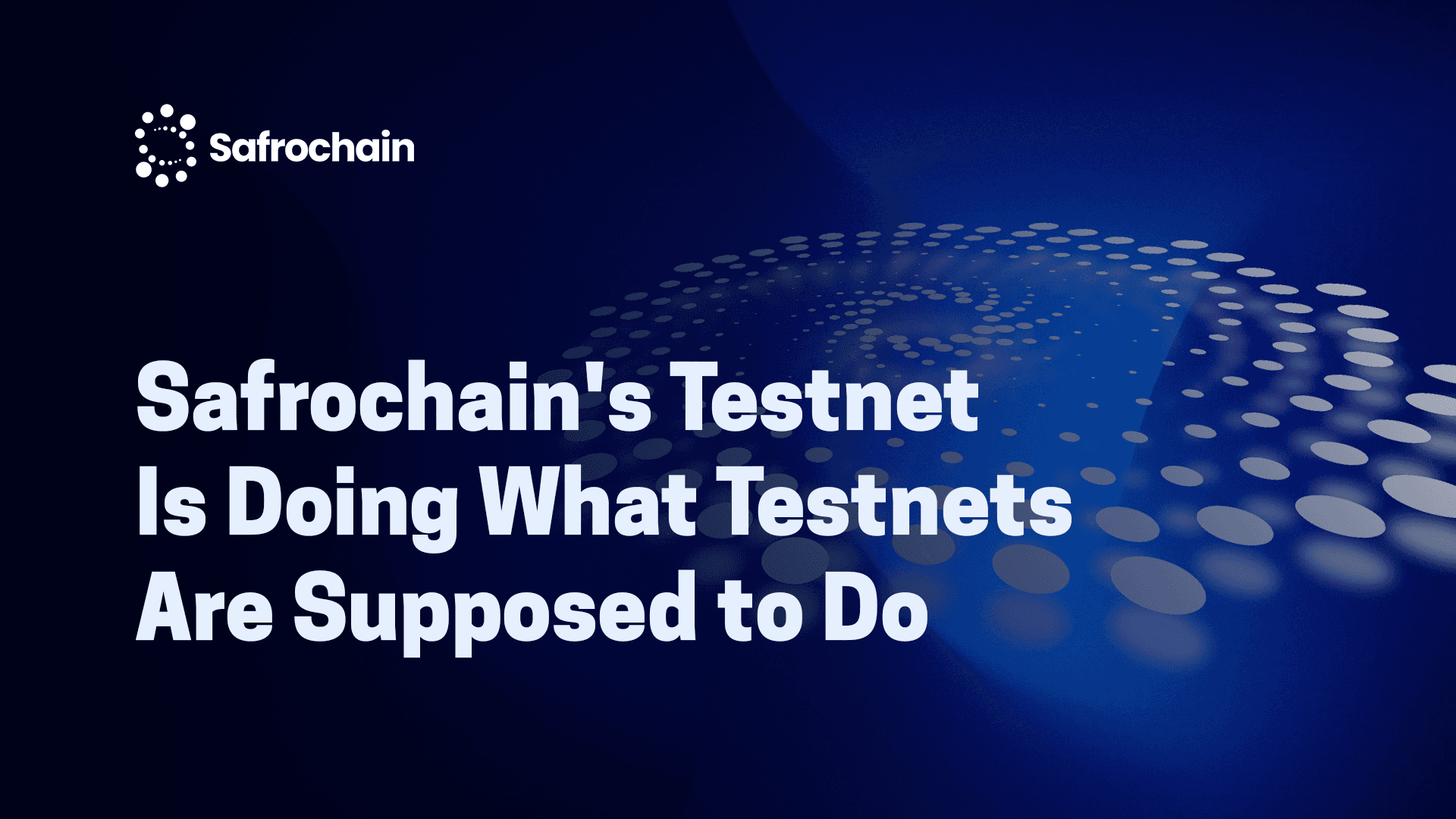 Safrochain's Testnet Is Doing What Testnets Are Supposed to Do